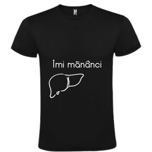 Tricou - Imi mananci ficatii