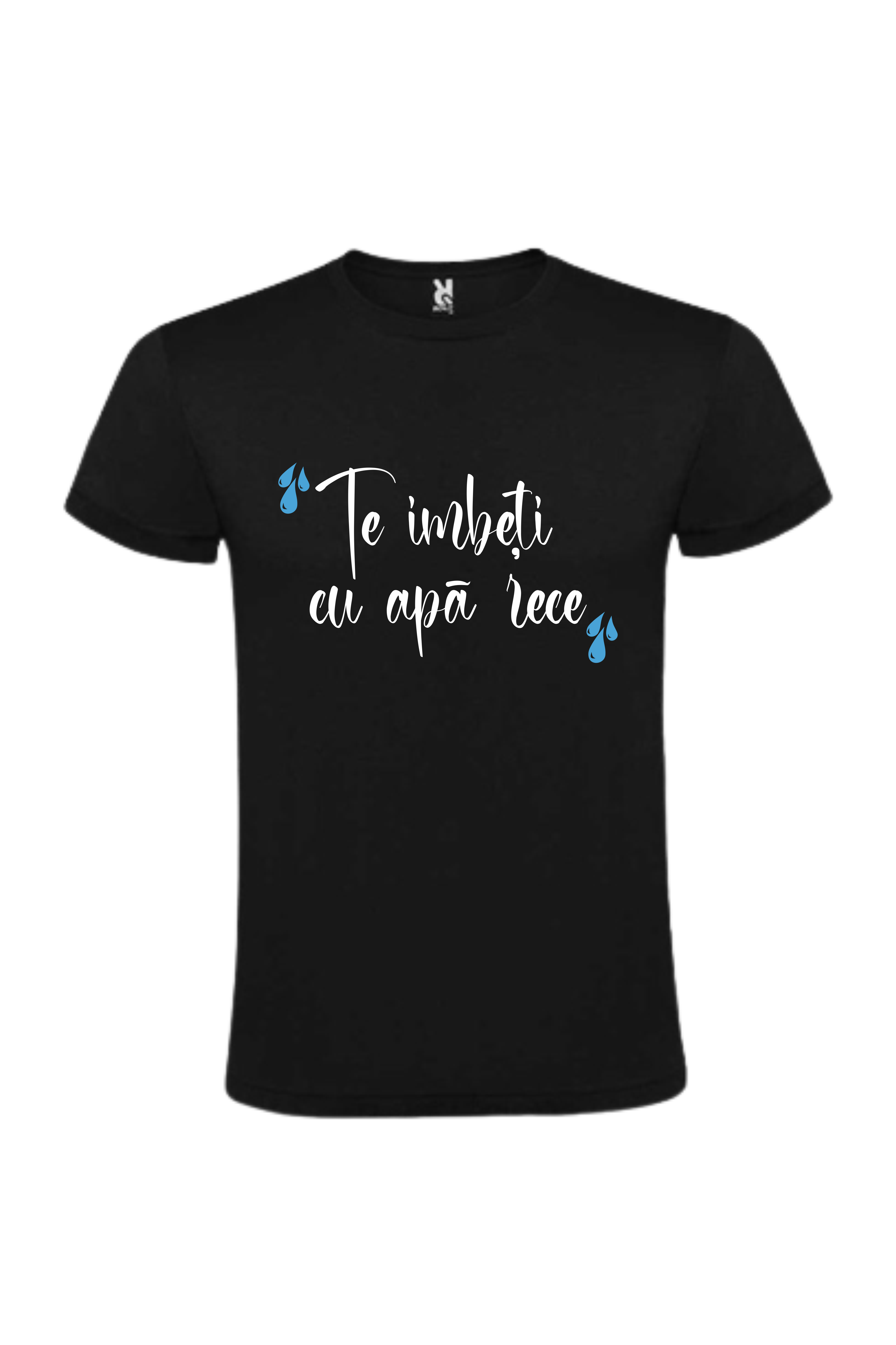 Tricou - Te imbeti cu apa rece